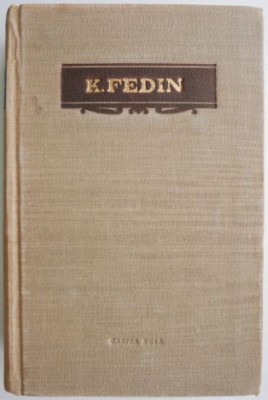 Opere, vol. II. Fratii &amp;ndash; Konst. Fedin foto