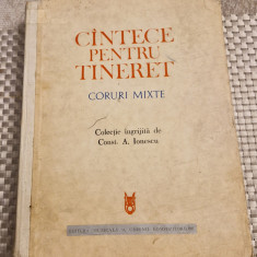 Cintece pentru tineret coruri mixte Constantin A. Ionescu