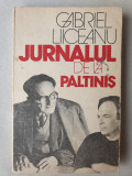 Gabriel Liiceanu - JURNALUL DE LA PĂLTINIȘ - editie revăzută și adăugită 1991