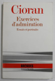 EXERCICES D &#039; ADMIRATION par EMIL CIORAN , 1995