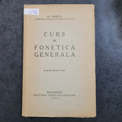 Alexandru Rosetti - Curs de fonetica generala (1930) foto