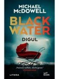 Cumpara ieftin Digul. Seria Blackwater. Volumul 2/Michael McDowell