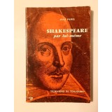 Jean Paris - Shakespeare par lui-meme (col. Ecrivains de toujours)