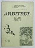 ARBITRUL , BULETIN TEHNIC , EDITAT DE F.R FOTBAL , NR. 1 , 1979