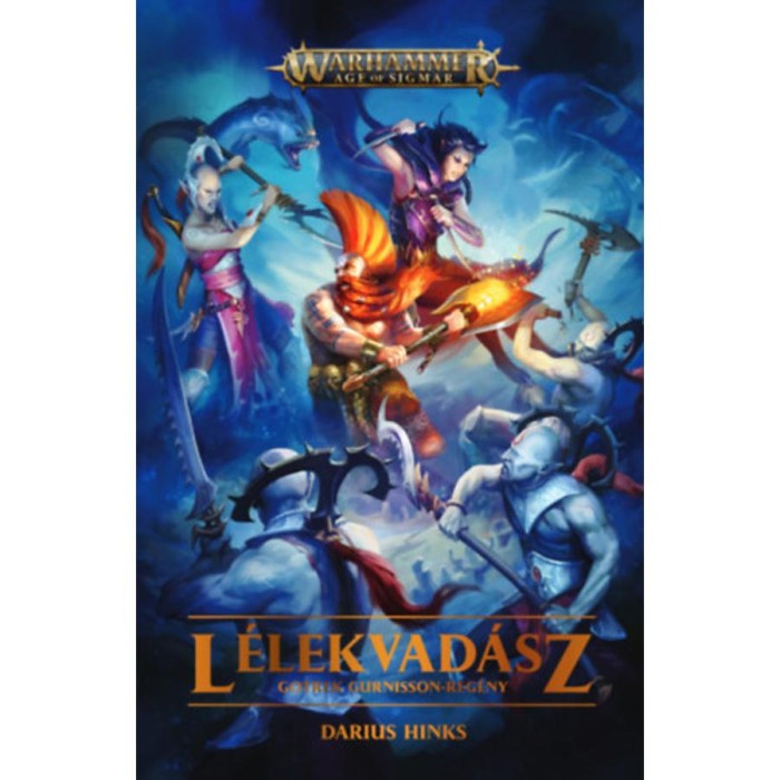 L&eacute;lekvad&aacute;sz - Gotrek Gurnisson-reg&eacute;ny - Darius Hinks