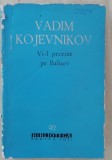 myh 48f - BPT - Vadim Kojevnikov - Vi-l prezint pe Baluev - ed 1961