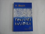 POVESTIRI HASIDICE - H. BLOCH