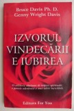 Izvorul vindecarii e iubirea - Bruce Davis, Genny Wright Davis