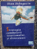 Strategia combaterii terorismului și diversiunii - Stan St&acirc;ngaciu -AUTOGRAF