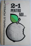 2-1 pentru noi... - Marius Popescu - Carte beletristica