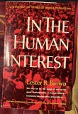 In the human interest : a strategy to stabilize world population / [by] Lester R. Brown.