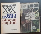 2 titluri KNUT HAMSUN: Ultimul capitol * Copii ai timpului lor