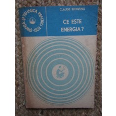 CLAUDE BIENVENU - CE ESTE ENERGIA?