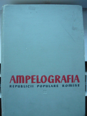 AMPELOGRAFIA RPR - volumul II - 1959 foto