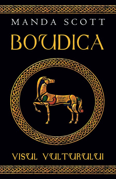 Manda Scott - Boudica. Visul vulturului