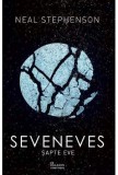 Seveneves. Sapte Eve - Neal Stephenson - Roman SF Apocaliptic