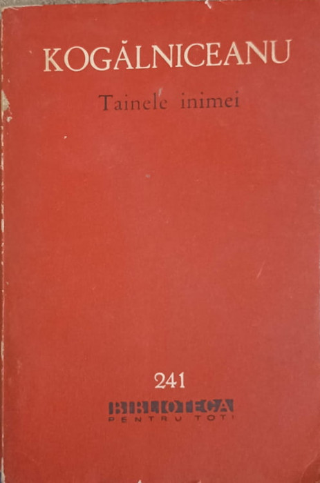 TAINELE INIMEI-MIHAIL KOGALNICEANU