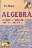 Dan Mihalca - Algebra. Exercitii si probleme pentru clasa a IX-a