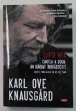 LUPTA MEA de KARL OVE KNAUSGARD , CARTEA A DOUA : UN BARBAT INDRAGOSTIT, 2021