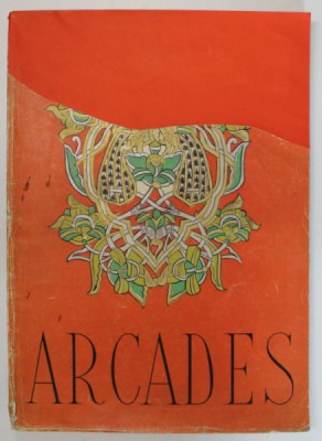 ARCADES , CAHIERS TRIMESTRIEL , NOMBRES 3 - 4 , JUILLET - DECEMBRE , 1947 *COPERTA FATA RESTAURATA foto