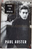Cumpara ieftin PAUL AUSTER - HAND TO MOUTH: A CHRONICLE OF EARLY FAILURE (NEW YORK, 1997) [LIMBA ENGLEZA]