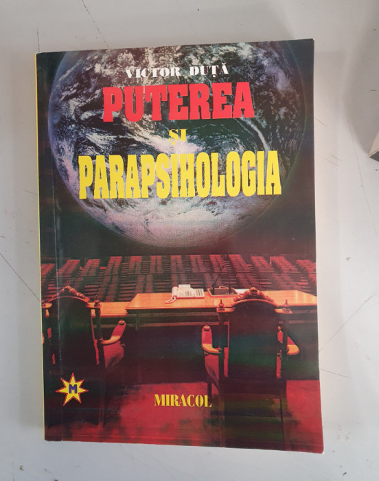 Victor Duta - Puterea si parapsihologia