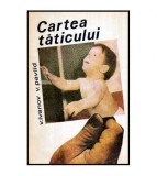 V. Ivanov si V. Pavlid - Cartea taticului - 115820