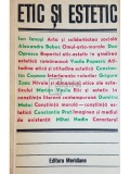 Dumitru Matei (coord.) - Etic si estetic - Studii de estetica si teoria artei (semnata) (Editia: 1979)