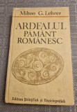 Ardealul pamant romanesc Milton G. Lehrer