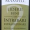 Liderii Buni Pun Intrebari Extraordinare - John C. Maxwell , J134