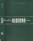 Algebra - Gh. Galbura