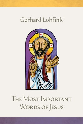 The Most Important Words of Jesus foto