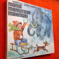 Mama mamutilor mahmuri + 37 alte povestiri - Mircea Santimbreanu 1980