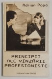 PRINCIPII ALE VANZARII PROFESIONISTE de ADRIAN POPA , 1994