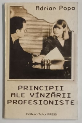 PRINCIPII ALE VANZARII PROFESIONISTE de ADRIAN POPA , 1994 foto