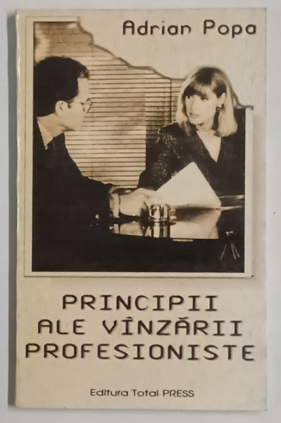 PRINCIPII ALE VANZARII PROFESIONISTE de ADRIAN POPA , 1994