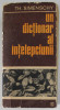 UN DICTIONAR AL INTELEPCIUNII-TH. SIMENSCHY IASI 1979 EDITIA 2