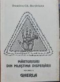 DUMITRU GH BORDEIANU MARTURISIRI DIN MLASTINA DISPERARII VOL 2 GHERLA LEGIONAR, 1995