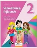 Szem&eacute;lyis&eacute;gfejleszt&eacute;s : Tank&ouml;nyv a II. oszt&aacute;ly sz&aacute;m&aacute;ra
