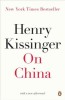 On China de Henry Kissinger - Istoria Chinei, Diplomatie, Politica Internationala. Carte in Engleza.