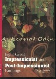 Cumpara ieftin Eight Great Impressionist And Post-Impressionist Paintings - The Art Institute