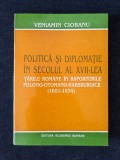 Politica si diplomatie in sec. al XVII-lea &ndash; Veniamin Ciobanu