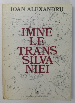 IMNELE TRANSILVANIEI de IOAN ALEXANDRU , 1978 foto