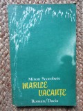 Miron Scorobete - Marile vacante