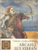 Arcasul lui Stefan - Virgil Caraniopol, Ilustratii Dumitru Verdes, Editura Ion Creanga, 1976, Carti pentru copii, Coperta brosata
