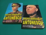 PROCESUL MAREȘALULUI ANTONESCU * DOCUMENTE * 2 VOL / MARCEL DUMITRU CIUCĂ / 1996 * D