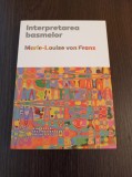 Cumpara ieftin Marie-Louise von Franz - Interpretarea basmelor