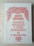 Axinte Uricariul - Cronica paralelă a Țării Rom&acirc;nești și a Moldovei (ed. critică Gabriel Ștrempel)