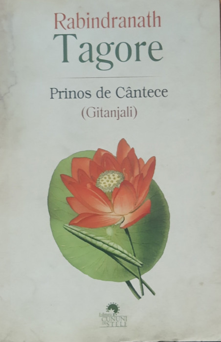 PRINOS DE CANTECE ( GITANJALI) - RABINDRANATH TAGORE