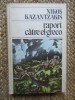 Nikos Kazantzakis - Raport catre El Greco